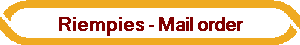 Riempies - Mail order